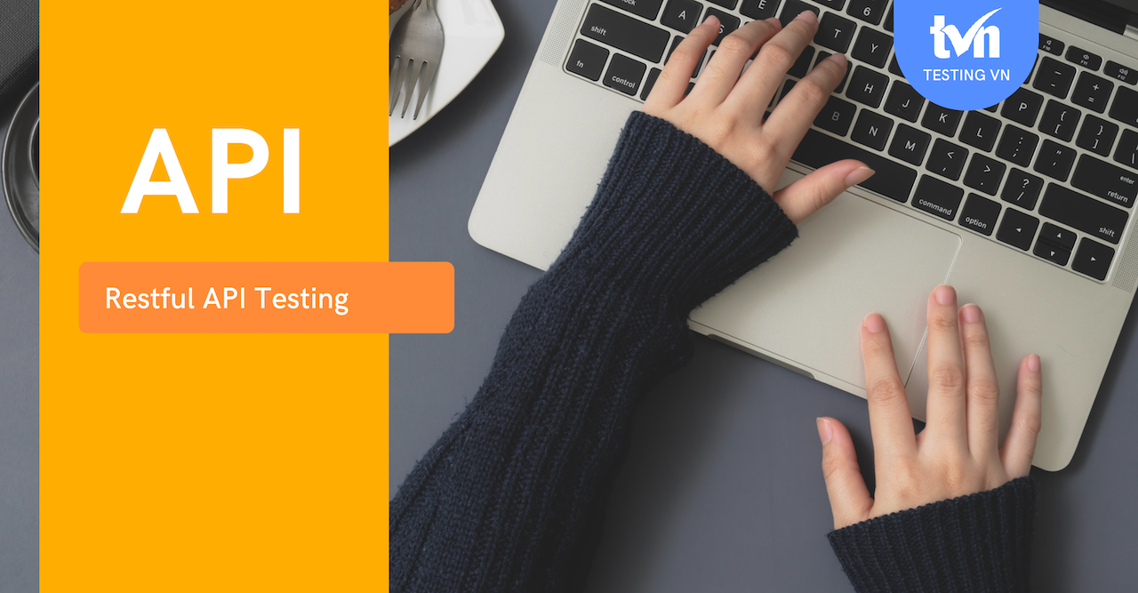 Khoá học Restful API Testing Postman • TESTING VN